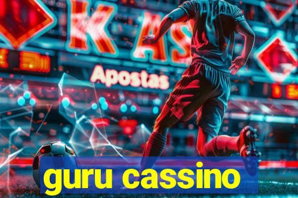 guru cassino